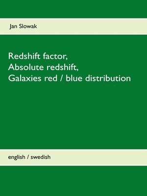 cover image of Redshift factor, Absolute redshift, Galaxies red / blue distribution